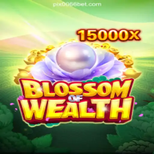 BlossomofWealth: The Premier Experience on 0066bet.COM Platform-Oficial Slots Brasil