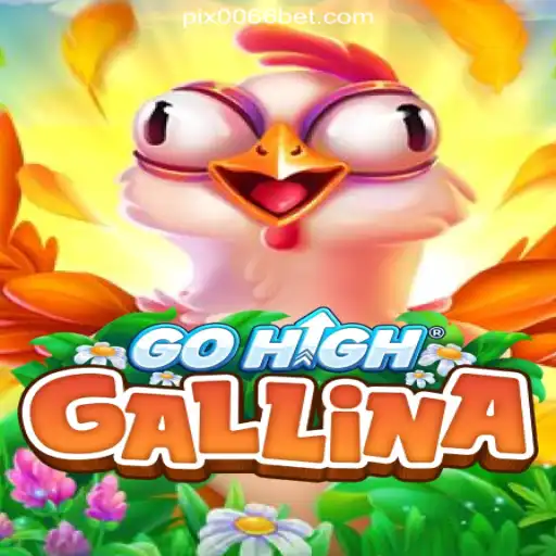 Exploring GoHighGallina: Unveiling the Thrilling Slots Experience on 0066bet.COM Platform-Oficial Slots Brasil