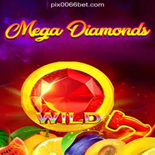 MegaDiamond: Exploring the Thrills of 0066bet.COM Platform-Oficial Slots Brasil
